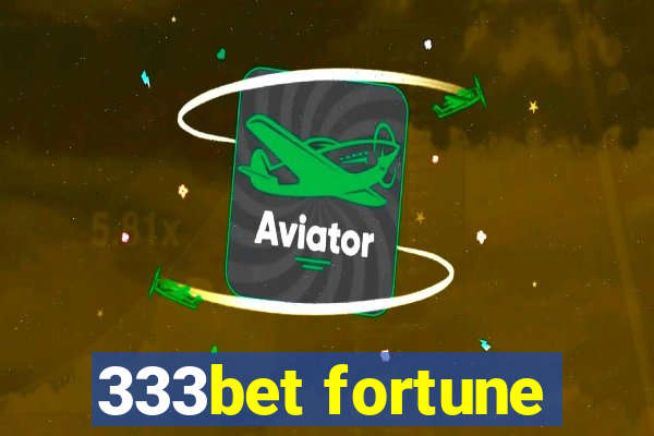 333bet fortune